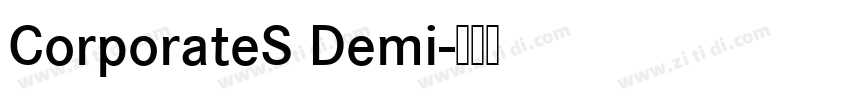 CorporateS Demi字体转换